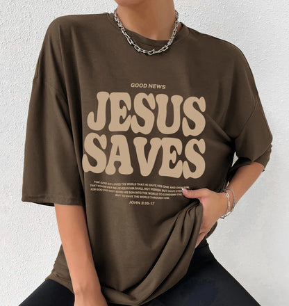 Jesus Saves for God Oversized T-Shirt